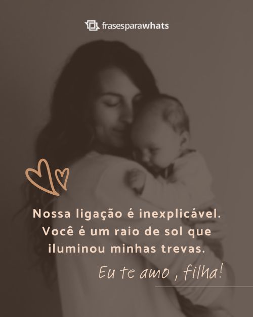 Frases de Mãe para Filha com Muito amor e Carinho