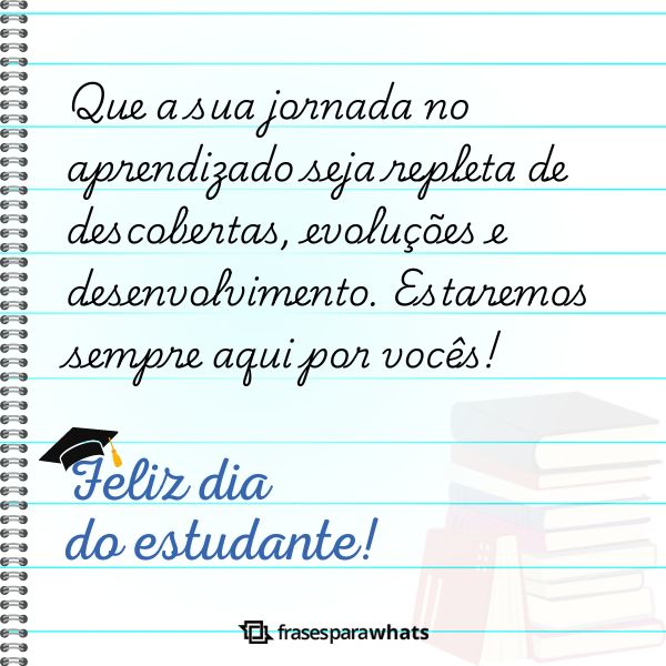 Frases do Dia do Estudante repleta de Motivação