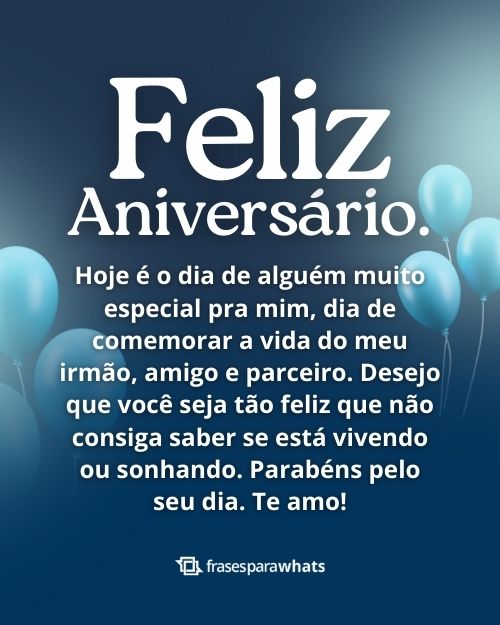 Frases de Aniversário para Irmão +87 Mensagens de Felicitação Para o seu Mano