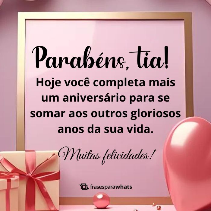 Frases de Aniversário para Tia +45 Opções de Felicitações Prontas para Compartilhar