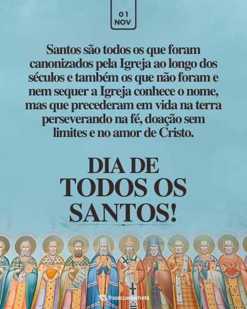 Frases para o Dia de Todos os Santos +35 Mensagens com Muitos Ensinamentos