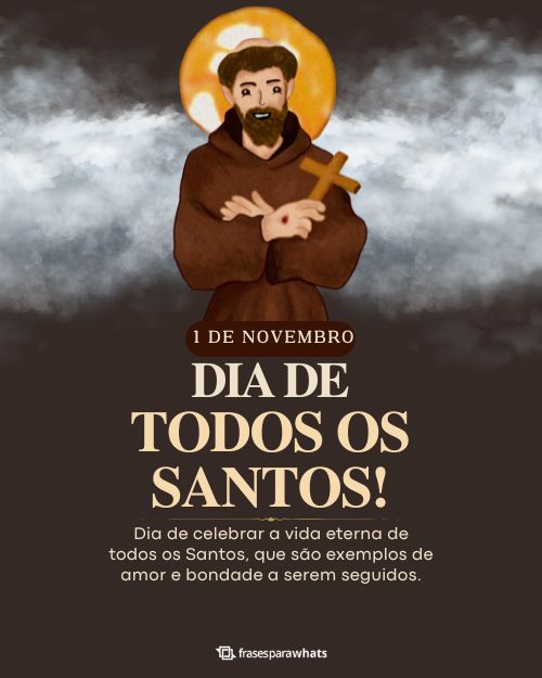 Frases para o Dia de Todos os Santos +35 Mensagens com Muitos Ensinamentos