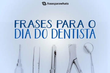 Imagem do post Frases para o Dia do Dentista