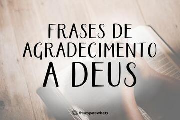 Imagem do post Frases de Agradecimento a Deus +120 Opções para Você Externar a sua Gratidão!