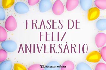 Imagem do post Frases de Feliz Aniversário +95 Opções de Felicitações Prontas para Compartilhar