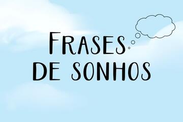 Imagem do post 85 Frases de Sonhos para Status (o sonho foi ou será realizado)