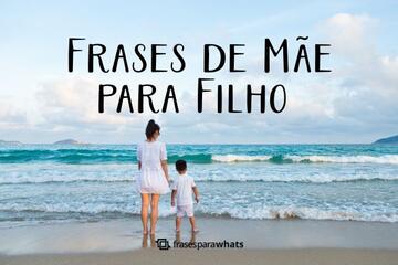 Imagem do post Frases de Mãe para Filho: 105 Legendas para Status