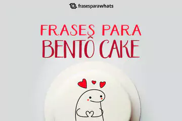 Imagem do post relacionado: Frases para Bentô Cake